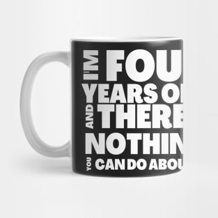 Funny 4th Birthday T-Shirt Gift Idea Mug